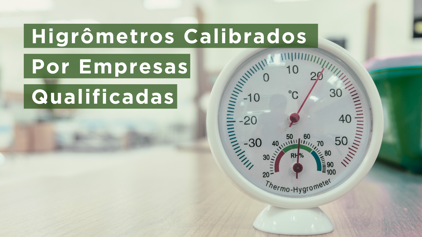 Termo higrômetros calibrados por empresas qualificadas. Qualificação térmica.